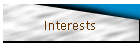 Interests